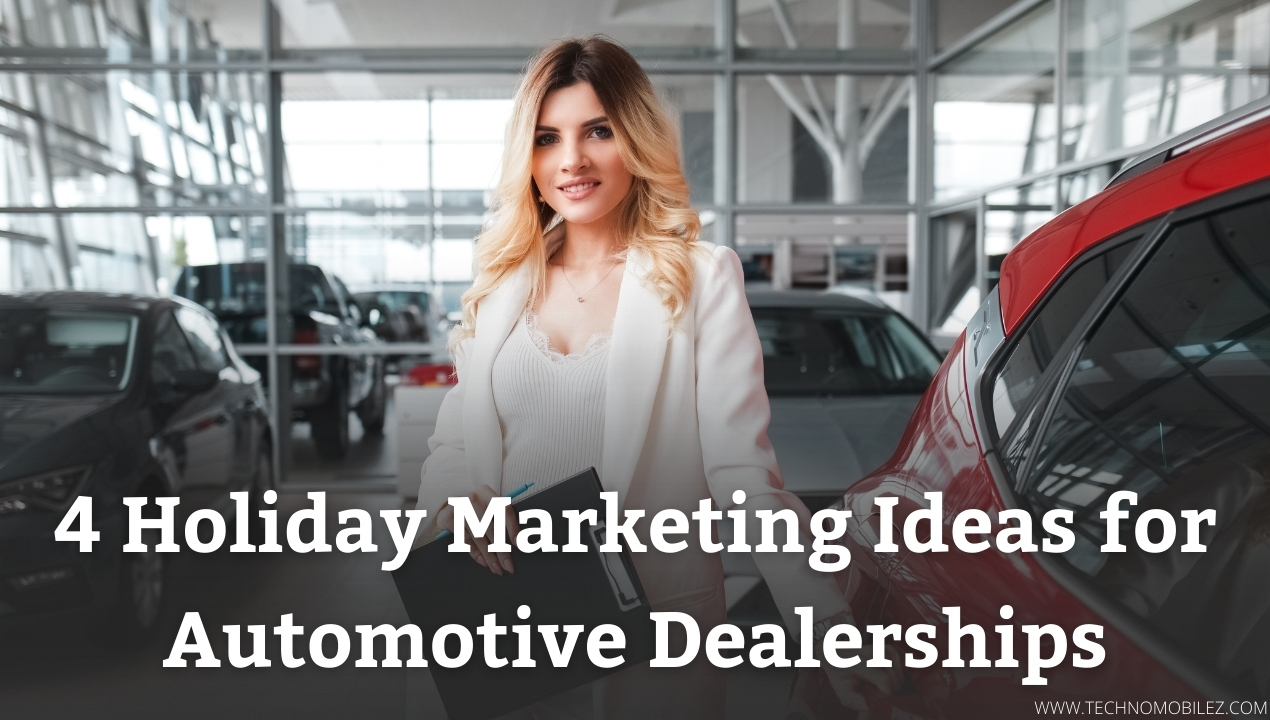 4 Holiday Marketing Ideas for Automotive Dealerships