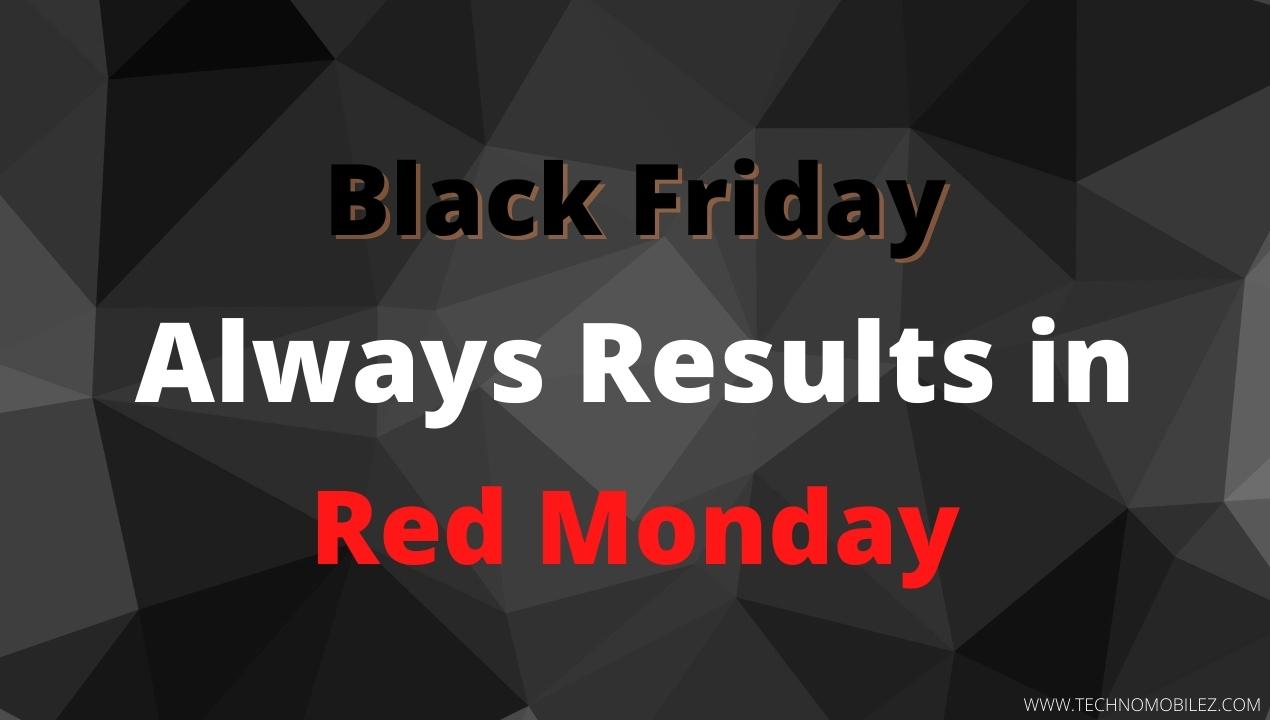 Black Friday Always Results in Red Monday