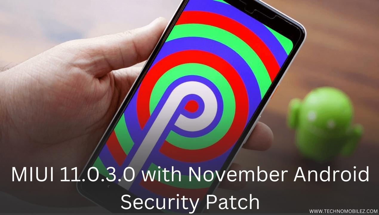 MIUI 11.0.3.0 with November Android Security Patch