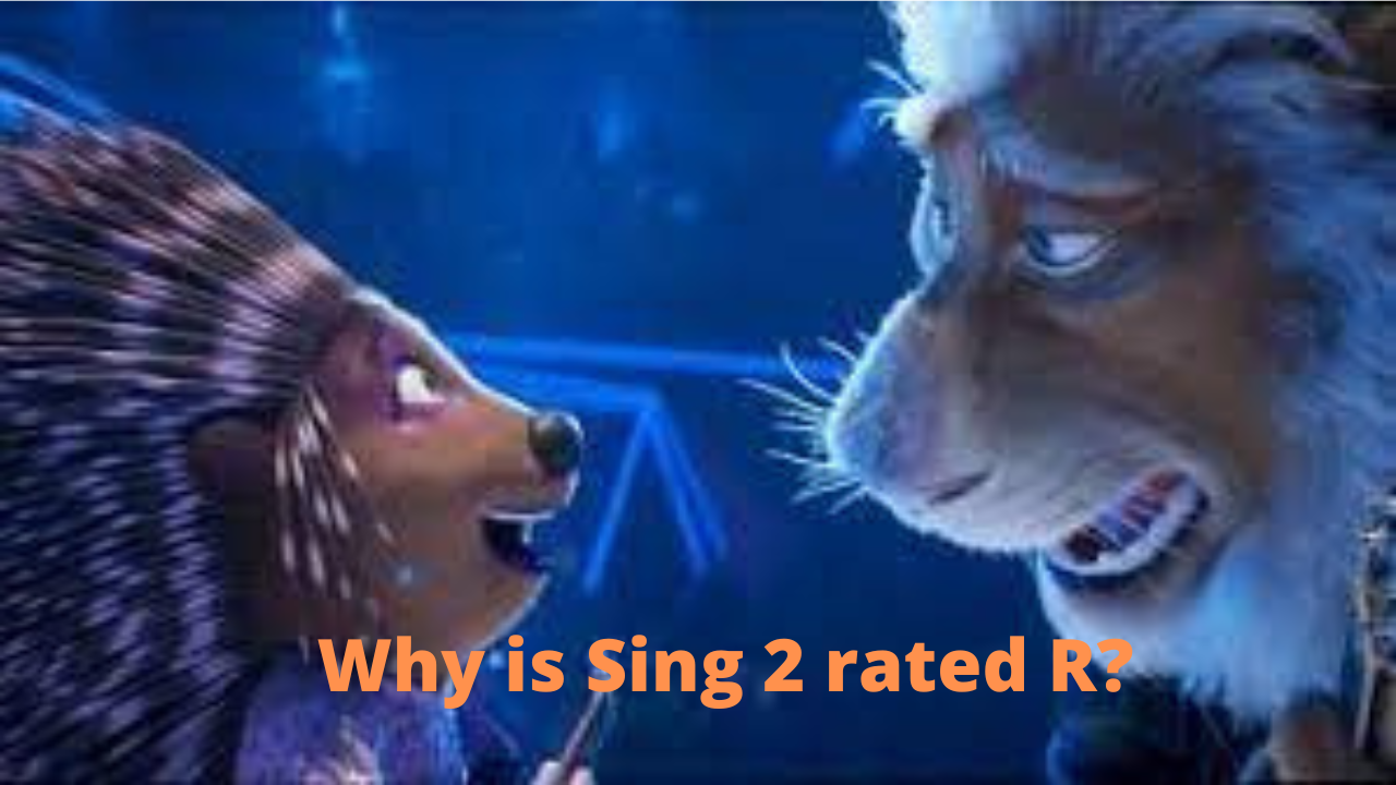 Why is Sing 2 rated R?