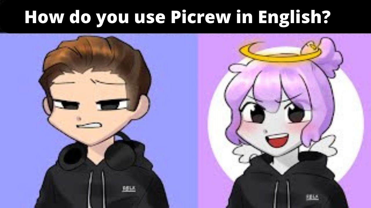 How do you use Picrew in English?