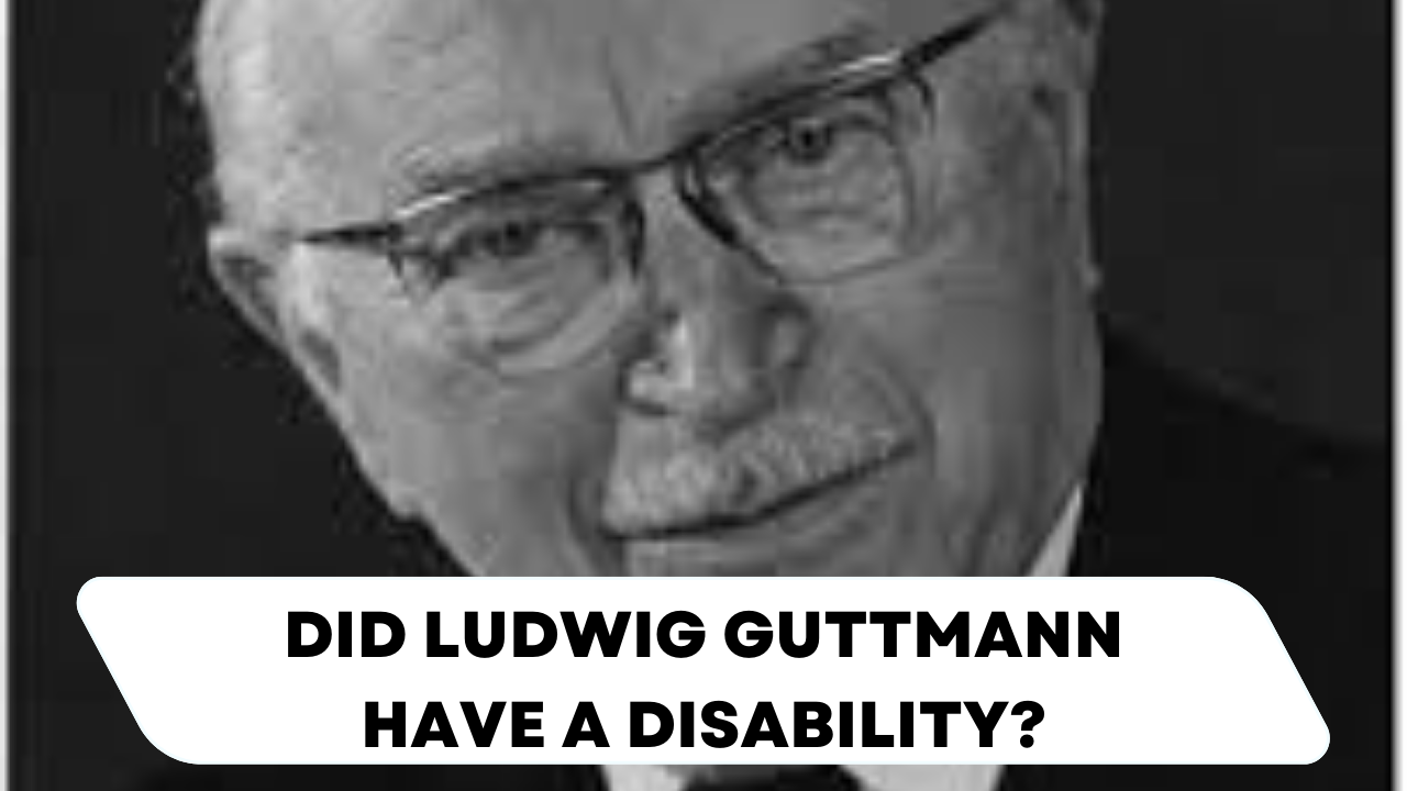 Did Ludwig Guttmann have a disability?