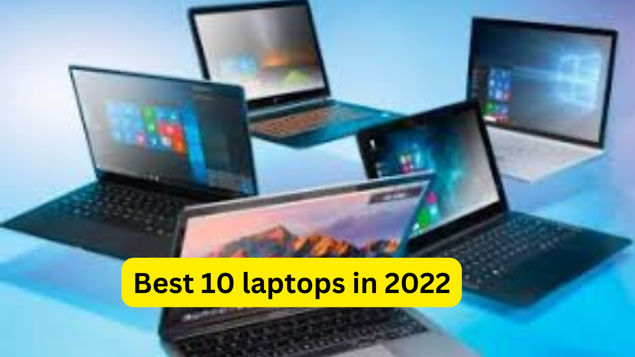Best 10 laptops in 2022