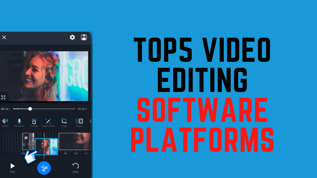 Five Best Free Video Editing Software Platforms